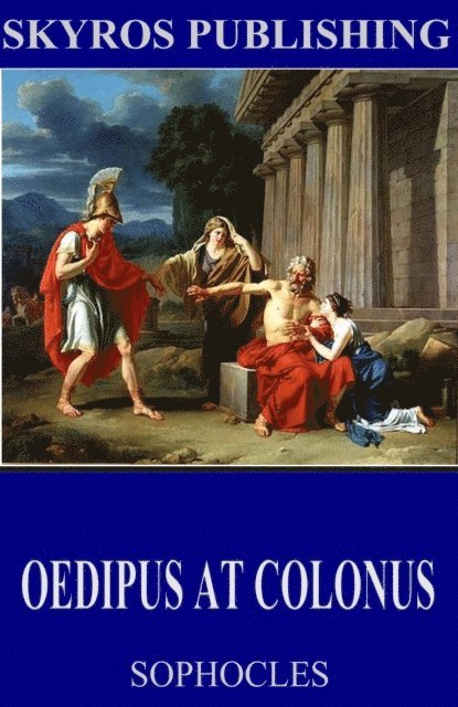 Sophocles - Oedipus at Colonus, E-bok