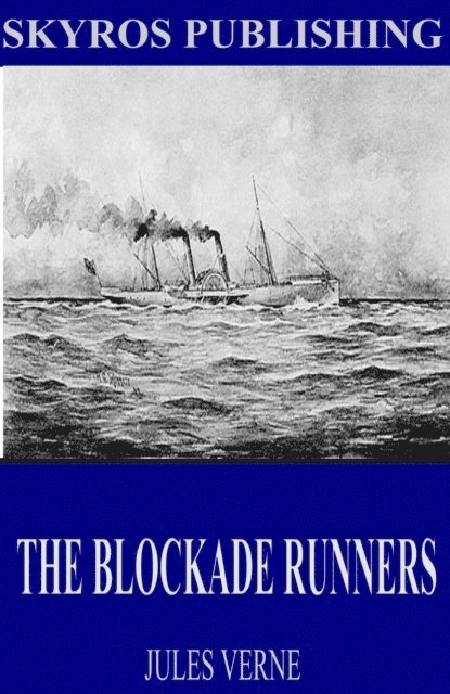 Jules Verne - Blockade Runners, E-bok