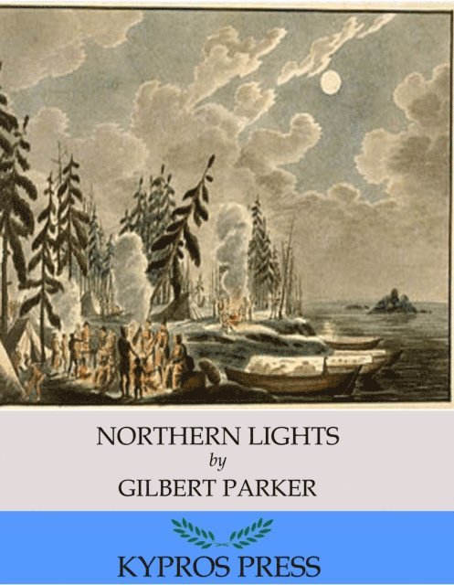 Gilbert Parker - Northern Lights, E-bok