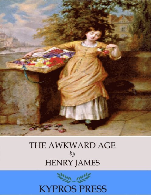 Henry James - Awkward Age, E-bok