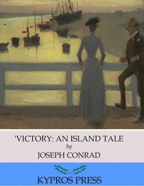 Joseph Conrad - Victory: An Island Tale, E-bok