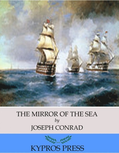 Joseph Conrad - Mirror of the Sea, E-bok