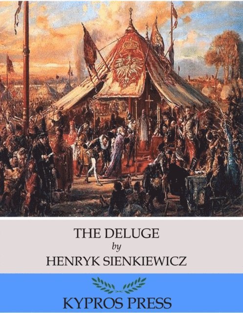 Henryk Sienkiewicz - Deluge, E-bok