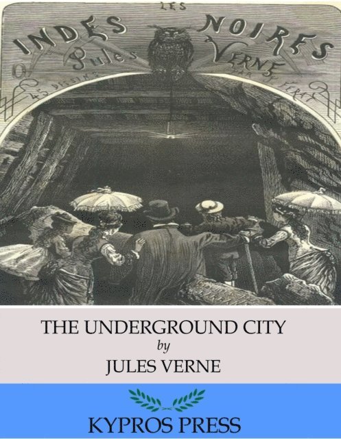 Jules Verne - Underground City, E-bok