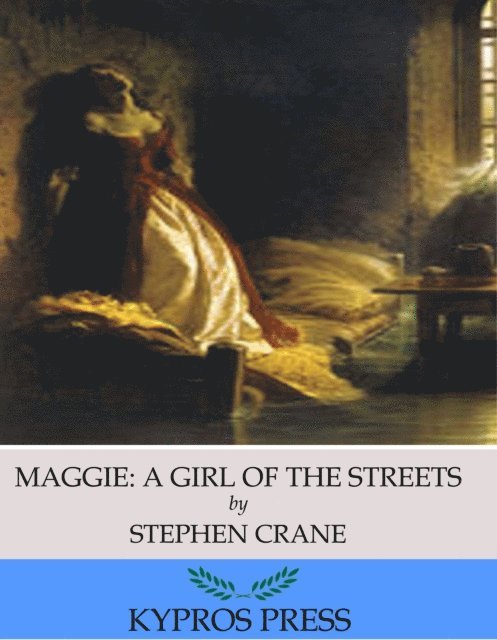 Stephen Crane - Maggie: A Girl of the Streets, E-bok