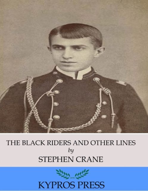 Stephen Crane - Black Riders and Other Lines, E-bok