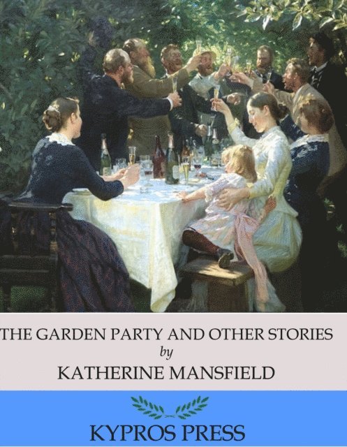 Katherine Mansfield - Garden Party and Other Stories, E-bok