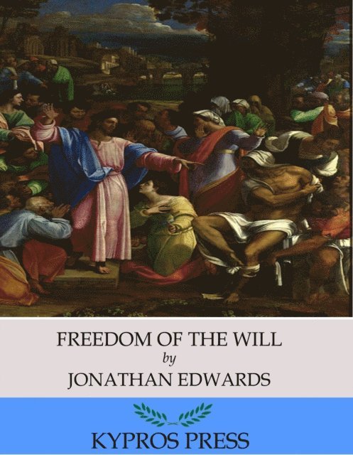 Jonathan Edwards - Freedom of the Will, E-bok