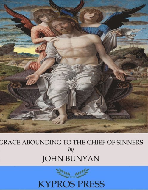 John Bunyan - Grace Abounding to the Chief of Sinners, E-bok