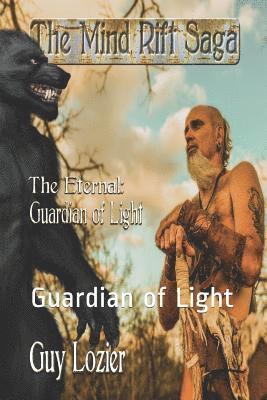 Guy Lozier - The Eternal: Guardian of Light, Häftad. Tillgänglighet: Lägg i varukorg