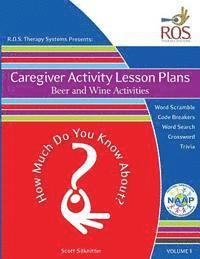 Caregiver Activity Lesson Plans: Beer and Wine Activities