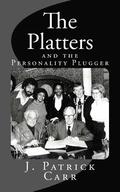 The Platters: and the Personality Plugger