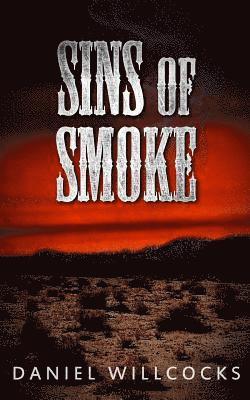 Daniel Willcocks - Sins of Smoke, Häftad. Tillgänglighet: Lägg i varukorg