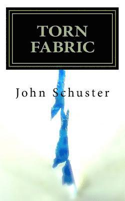 John Schuster - Torn Fabric, Häftad. Tillgänglighet: Lägg i varukorg