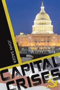 John Sager - Capital Crises, Häftad. Tillgänglighet: Lägg i varukorg