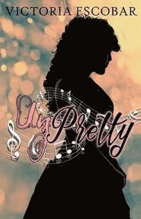 Victoria Escobar - Unpretty, Häftad. Tillgänglighet: Lägg i varukorg