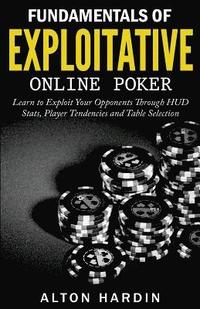 Fundamentals of Exploitative Online Poker