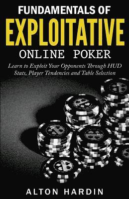 Alton Hardin - Fundamentals of Exploitative Online Poker, Häftad. Tillgänglighet: Lägg i varukorg