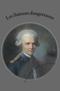 Pierre-Ambroise Choderlos De Laclos, Georges Ballin - Les liaisons dangereuses, Häftad