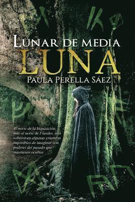 Paula Perella Saez - Lunar de media luna, Häftad. Tillgänglighet: Lägg i varukorg
