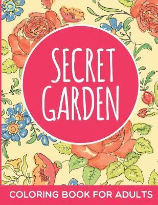 N/A - Secret Garden Coloring Book for Adults, Häftad. Tillgänglighet: Lägg i varukorg