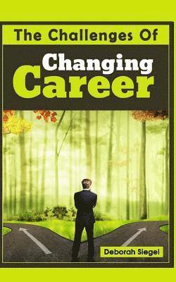 Deborah Siegel - The Challenges Of Changing Career, Häftad. Tillgänglighet: Lägg i varukorg