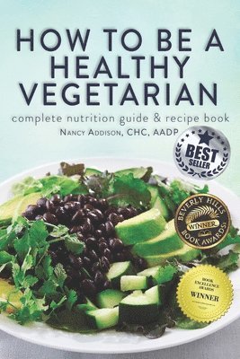 Nancy Addison - How to Be a Healthy Vegetarian, Häftad. Tillgänglighet: Lägg i varukorg