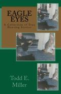 Eagle Eyes: A Collection of True Hunting Stories