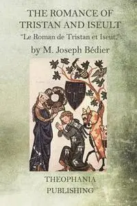 M. Joseph Bédier - The Romance of Tristan and Iseult, Häftad. Tillgänglighet: Lägg i varukorg