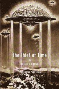 S. P. Meek - The Thief of Time, Häftad. Tillgänglighet: Lägg i varukorg