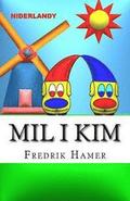 Mil i Kim: Niderlandy