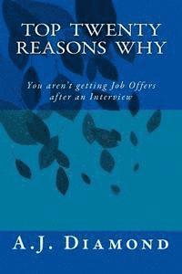 A. J. Diamond - Top Twenty Reasons Why: You are't getting Job Offers after an Interview, Häftad. Tillgänglighet: Lägg i varukorg