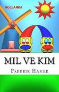 Mil ve Kim: Hollanda