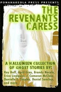 Erica Lindquist, April Grey - The Revenant's Caress: A Halloween Collection of Ghost Stories, Häftad