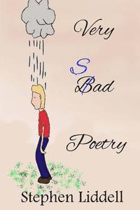 Stephen Liddell - Very Sad Poetry, Häftad. Tillgänglighet: Lägg i varukorg