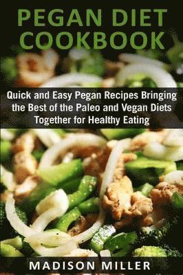 Madison Miller - Pegan Diet Cookbook, Häftad. Tillgänglighet: Tillfälligt slut