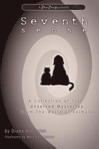 Diane Arrington - Seventh Sense: A Collection of True, Unsolved Mysteries from the World of Animals, Häftad. Tillgänglighet: Lägg i varukorg