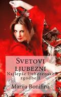 Svetovi Ljubezni: Najlepse Ljubezenske Zgodbe 1