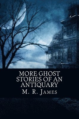 M. R. James, 510 Classics - More Ghost Stories of an Antiquary, Häftad. Tillgänglighet: Lägg i varukorg