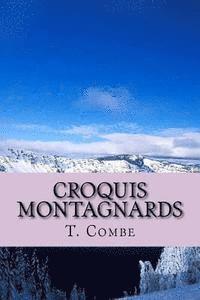 T. Combe, Georges Ballin - Croquis montagnards, Häftad