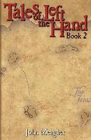John Meagher - Tales of the Left Hand: Book Two, Häftad. Tillgänglighet: Lägg i varukorg