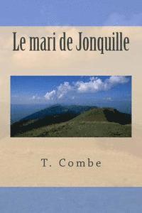 T. Combe - Le mari de Jonquille, Häftad