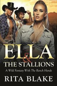 Rita Blake - Ella and the Stallions: A Wild Fantasy with Ranch Hands, Häftad. Tillgänglighet: Lägg i varukorg