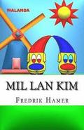 Mil lan Kim: Walanda