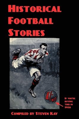 Steven Kay - Historical Football Stories, Häftad. Tillgänglighet: Lägg i varukorg