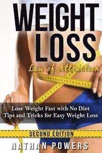 Nathan Powers - Weight Loss: Lose Weight Fast With No Diet Tips and Tricks for Easy Weight Loss, Häftad