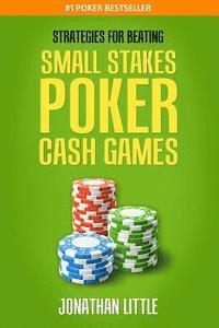 Jonathan Little - Strategies for Beating Small Stakes Poker Cash Games, Häftad