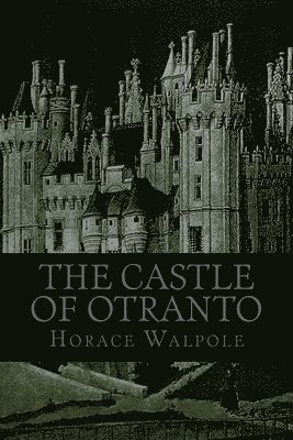 Horace Walpole, 510 Classics - Castle of Otranto, Häftad. Tillgänglighet: Lägg i varukorg