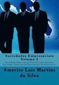 Sociedades Empresariais - Volume 2: Sociedade Empresarial Personificada Anonima - Sociedade Empresarial Dependente de Autorizacao