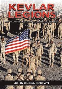 John Sloan Brown - Kevlar Legions: The Transformation of the U.S. Army, 1989-2005, Häftad. Tillgänglighet: Lägg i varukorg